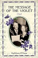 The Message of the Violet 1519493290 Book Cover