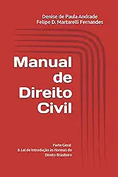 Manual de Direito Civil: Parte Geral e Lei de Introdução às Normas do Direito Brasileiro (Portuguese Edition)