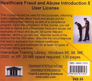 Healthcare Fraud and Abuse Introduction 5 Users: Healthcare Billing Compliance Training and Planning for Small Practices to Hospitals and Health ... for Medicare, Medicaid, and Private Insurance
