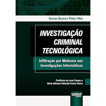 Capa do livro Investigação Criminal Tecnológica - Infiltração por Malware nas Investigações Informáticas