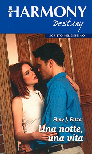 Una notte, una vita: Harmony Destiny