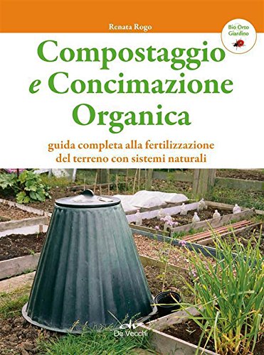 Compostaggio e concimazione organica (Bio Orto