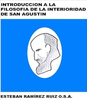 Introducción a la Filosofía de la Interioridad de San Agustín
