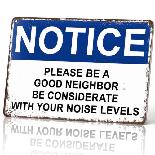 Please Be A Good Neighbor Notice Metal Sign 8 x 12 Inch