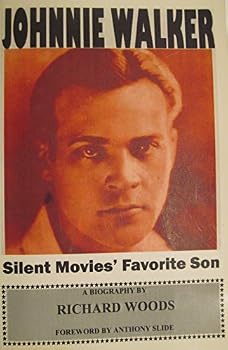 Paperback Johnnie Walker - Silent Movies' Favorite Son Book