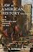 Law in American History, Volume II: From Reconstruction Through the 1920s