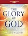The Glory of God (Spirit-Led Bible Study) (Spirit Led Bible Study)