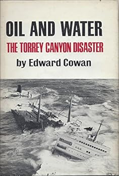 Hardcover Oil and Water; The Torrey Canyon Disaster [German] Book