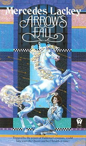 Arrow’s Fall: Heralds of Valdemar Series, Book 3