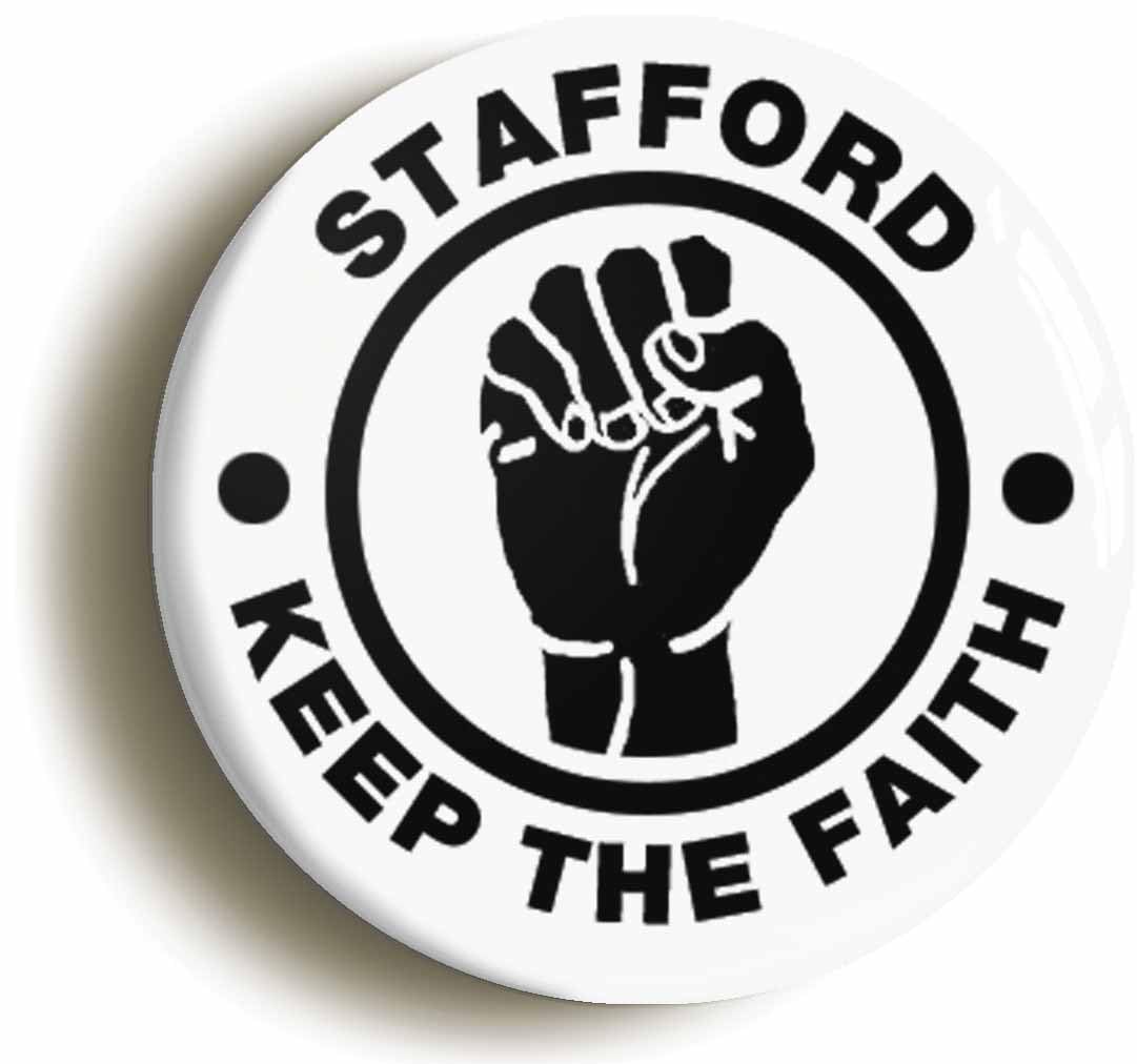 Stafford Keep The Faith Fridge Magnet (Circular 2inch / 50mm Diameter)