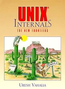 UNIX Internals: The New Frontiers by Uresh Vahalia (1996-11-02)