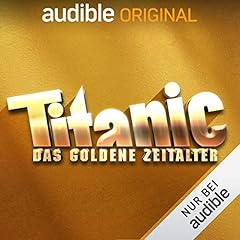 TITANIC - Das goldene Zeitalter Titelbild