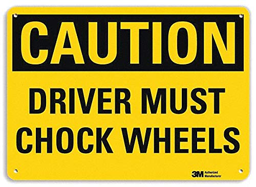 SmartSign Caution Driver Must Chock Wheels Sign | 10x14 Inch Aluminum Safety Sign