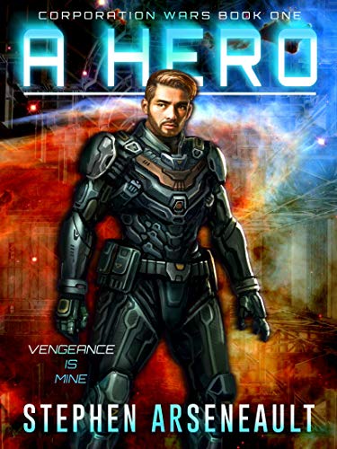 A Hero: (CORPORATION WARS Book 1)