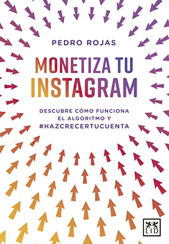 MONETIZA TU INSTAGRAM DESCUBRE CÓMO FUNCIONA EL ALGORITMO DE INSTAGRAM