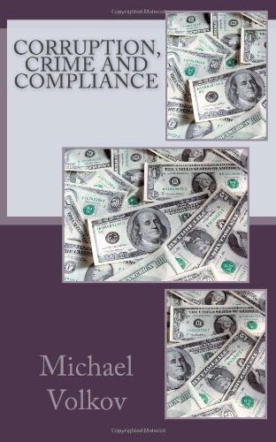 Corruption, Crime and Compliance Paperback – October 27, 2011