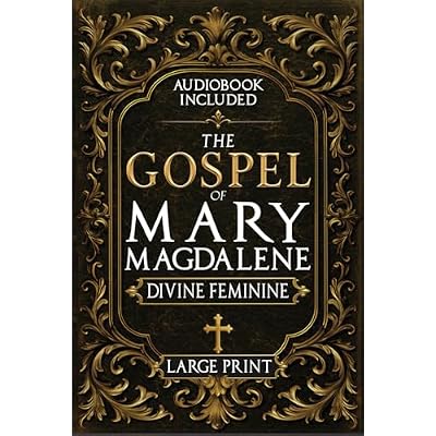 The Gospel of Mary Magdalene - LARGE PRINT