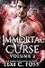 Immortal Curse Series: Books 4-6