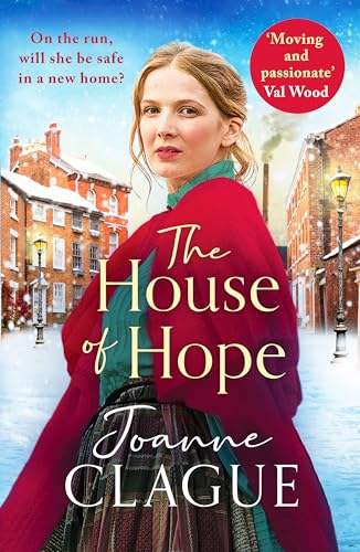 The House of Hope: An unputdownable, heartwrenching historical novel (House of Help for Friendless Girls, 1)