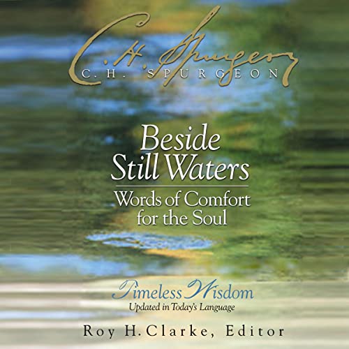 Beside Still Waters by Charles H. Spurgeon, Roy H. Clarke - editor episode artwork