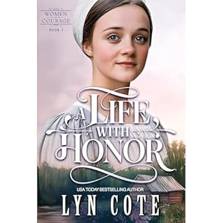 A Life with Honor Audiolibro Por Lyn Cote arte de portada