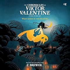 『The Chronicles of Viktor Valentine #2: What Lurks in the Shadows』のカバーアート