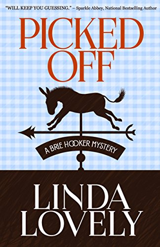 Picked Off A Brie Hooker Mystery Book 2 Kindle Edition By Lovely Linda Mystery Thriller Suspense Kindle Ebooks Amazon Com