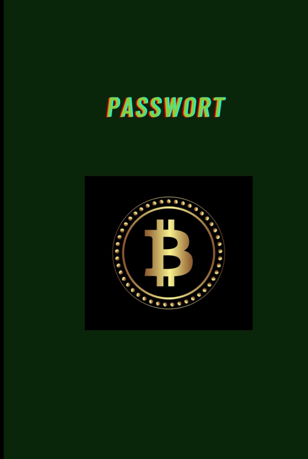 Passwort: Passwort-Notizbuch wie dieses mit 120 Seiten im A5-Format, das extra,Hardcover, für Passwörter entworfen wurde, eine schöne Geschenkidee für alle (German Edition)
