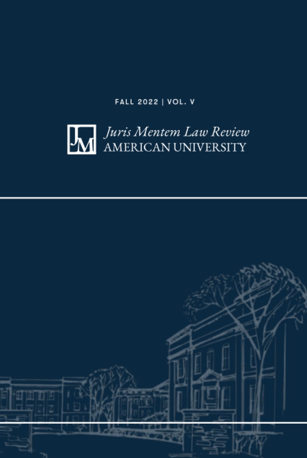 Juris Mentem Law Review: Vol. 5 - Archival Edition