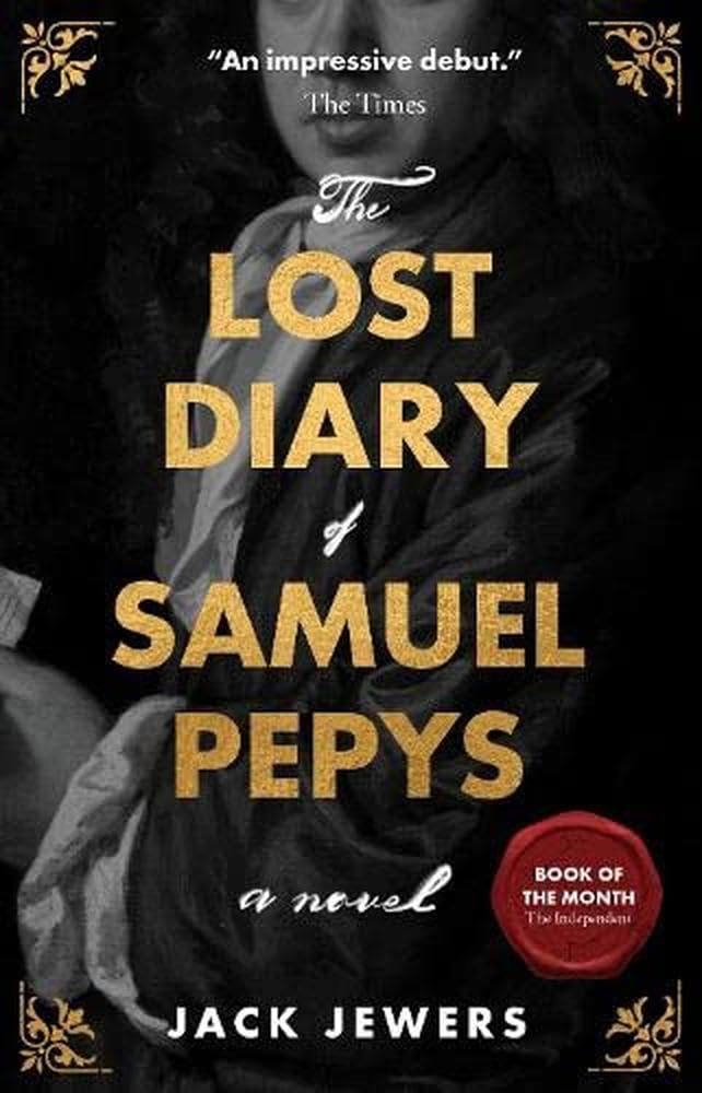 The Lost Diary of Samuel Pepys by Jack Jewers PAPERBACK 9781919618760