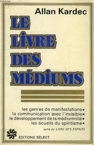 Le livre des mediums [Flexibound] Allan KARDEC and Select