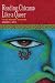 Reading Chican@ Like a Queer: The De-Mastery of Desire (Cmas History, Culture, & Society)