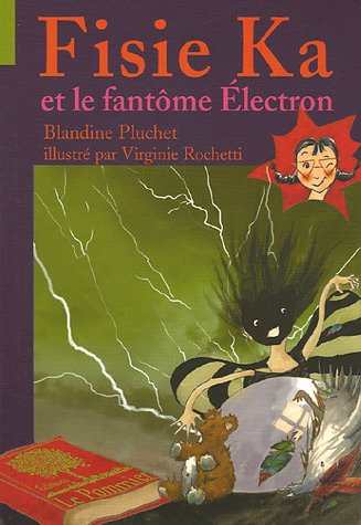 Fisie Ka et le fantôme Electron