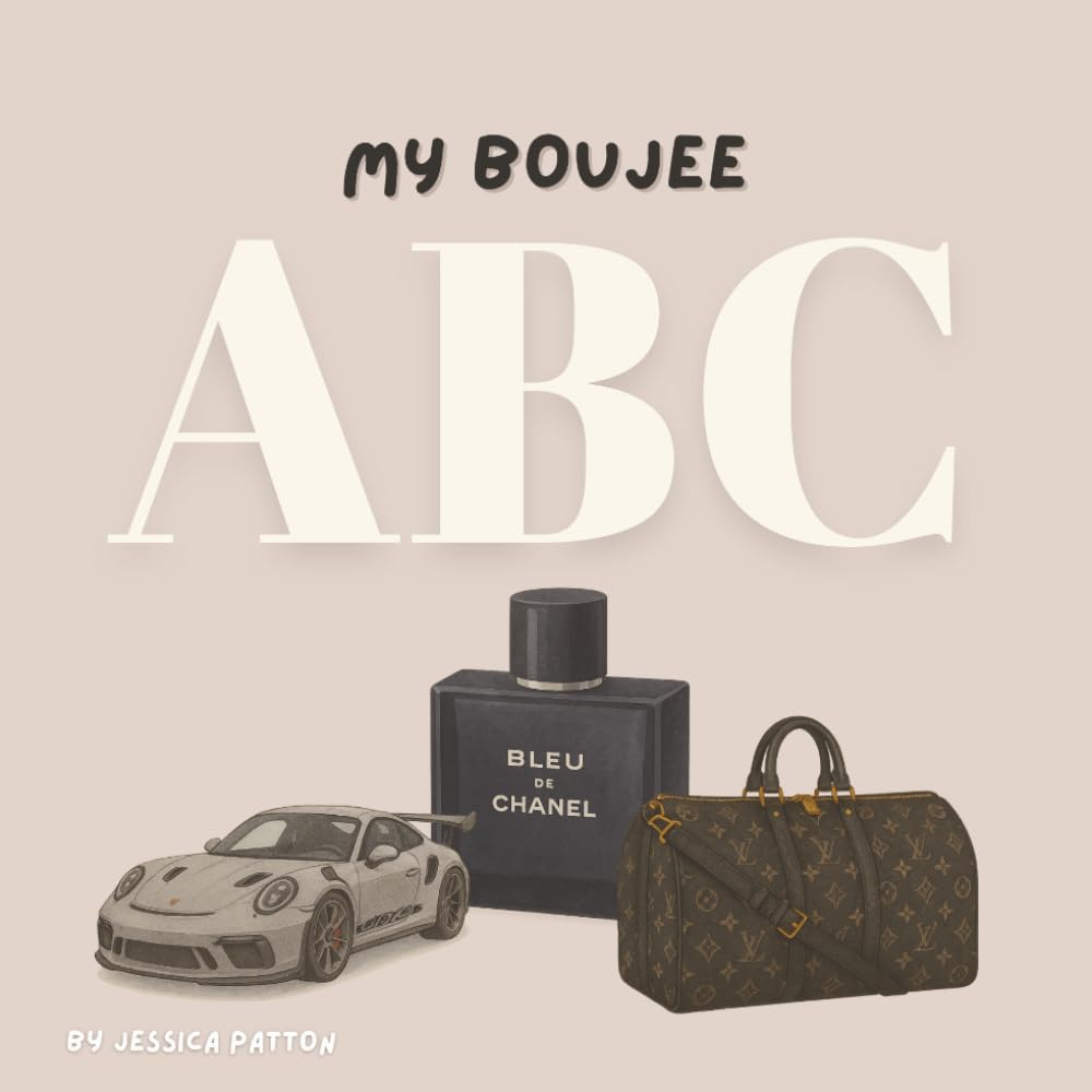 My Boujee ABC: Boys Edition