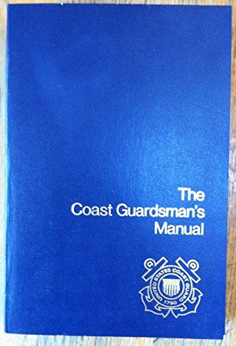 Coastmans Instructions.pdf The Coast Guardsman's Manual: Lawrence A. White: 9780870211201: Amazon ...
