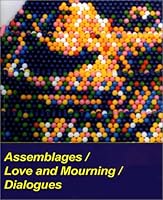 Assemblages / Love and Mourning / Dialogues 0968743250 Book Cover