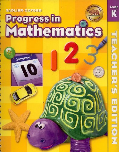 Progress in Mathematics California Grade K Teacher's Edition