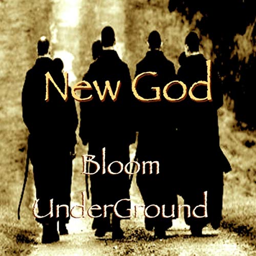 New God Bloom Underground Digital Music