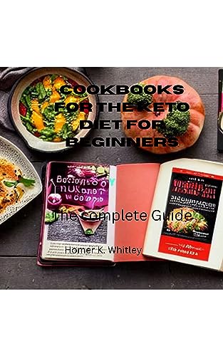 Cookbooks for the keto diet for beginners: The complete guides