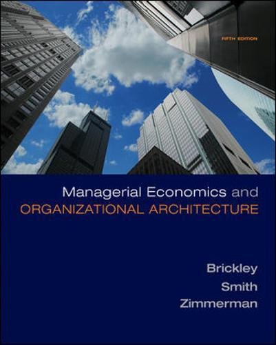 Managerial Economics & Organizational Architecture
