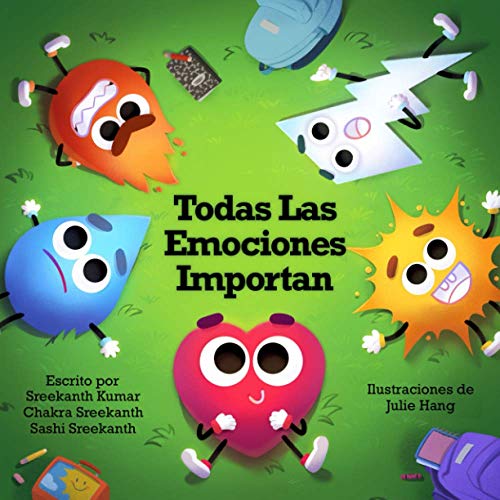 Todas Las Emociones Importan (Spanish Edition)