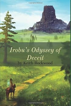 Paperback Irobu's Odyssey of Deceit Book