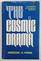 The Cosmic Drama: An Exposition of the Book of Revelation 0849930650 Book Cover