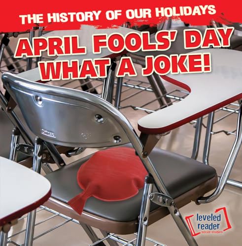 April Fools' Day: What a Joke! 1482438828 Book Cover
