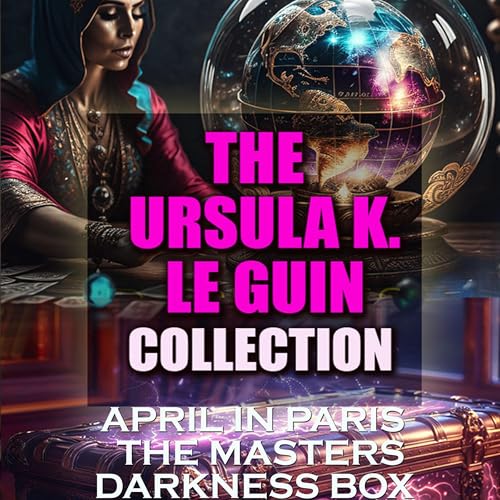 The Ursula K. Le Guin Collection by Ursula K. le Guin episode artwork