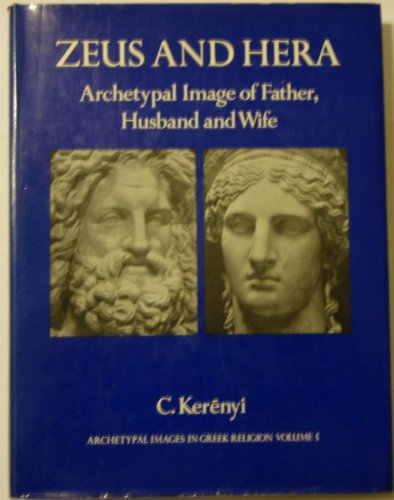 Zeus and Hera: Archetypal Image of Father, Husband and Wife