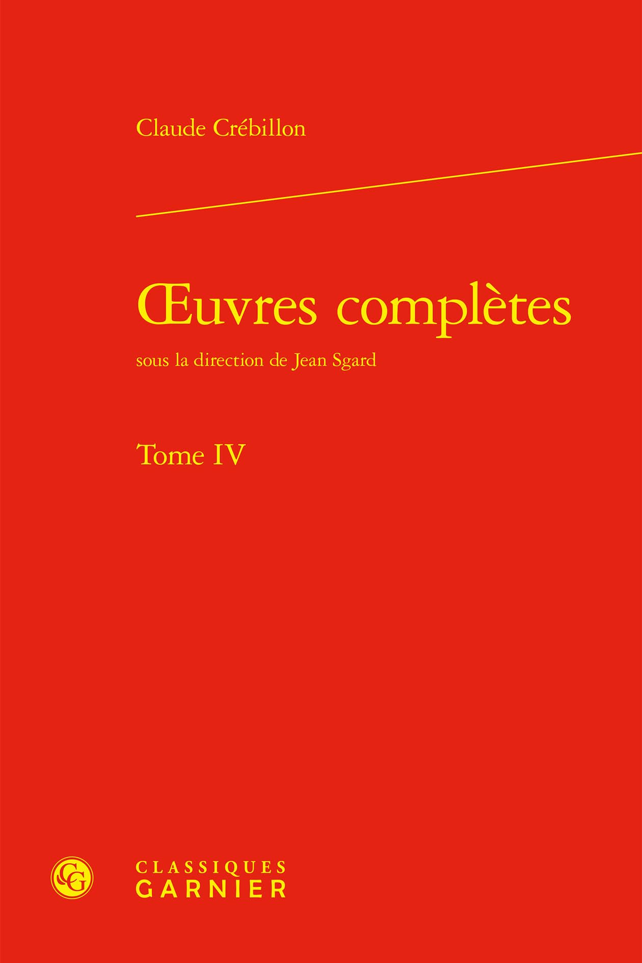 oeuvres complètes: Tome IV