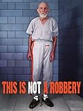 This is Not a Robbery