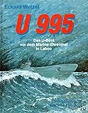 U 995 - Das U-Boot vor dem Marine-Ehrenmal in Laboe: Der weltberühmte deutsche U-Boottyp VIIC