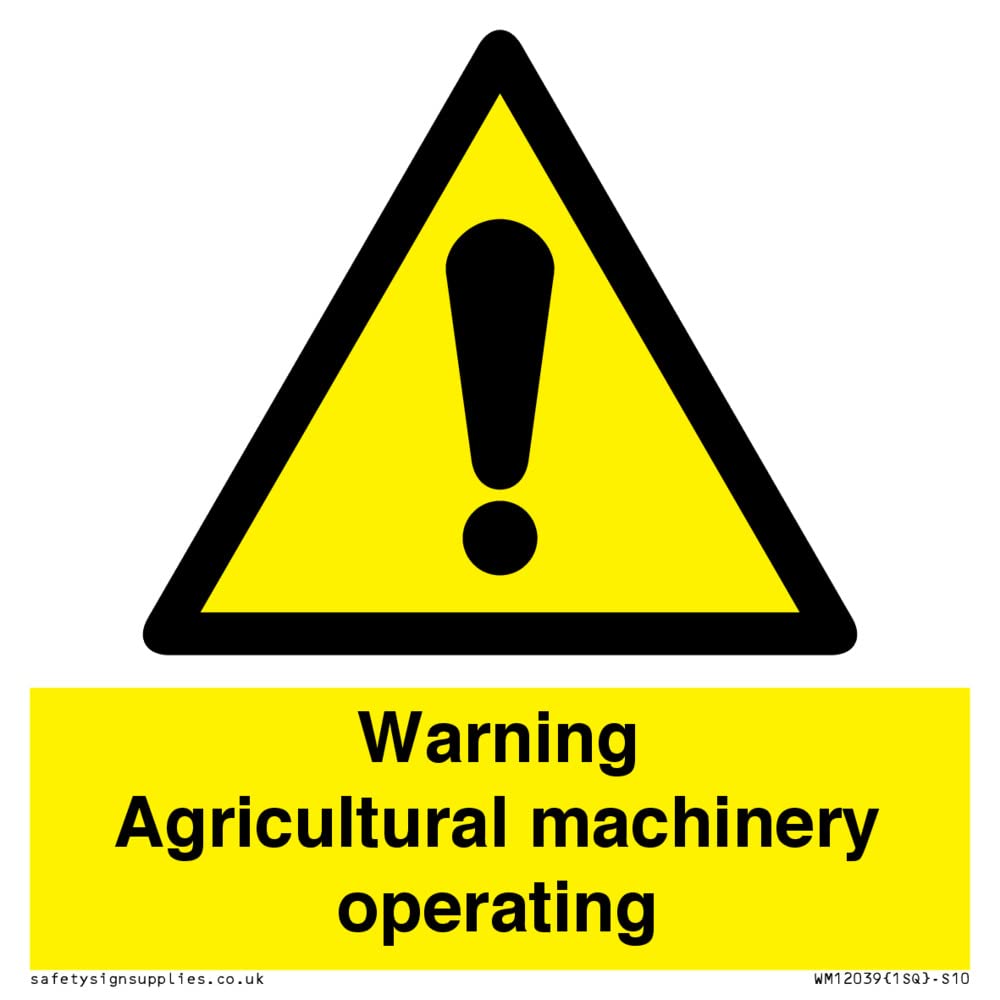 Warning Agricultural machinery operating Sign - 100x100mm - S10